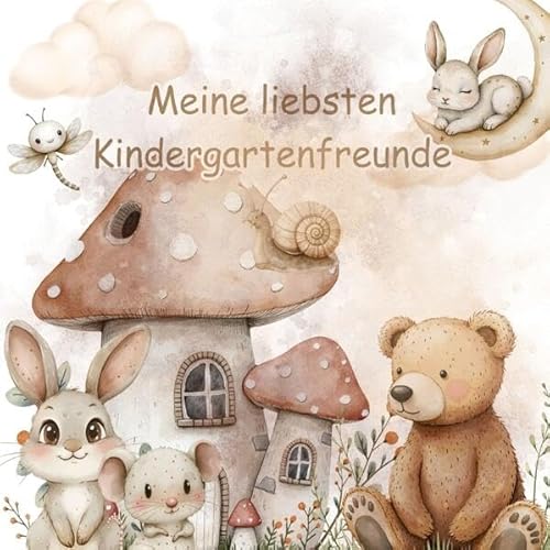 Meine liebsten Kindergartenfreunde - Auf Wald und Wiese: Ein Ausfüllbuch für Kinder ab 3 Jahren von Pixelzauber