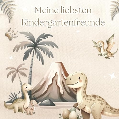 Meine liebsten Kindergartenfreunde - Dinosaurier: Ein Ausfüllbuch für Kinder ab 3 Jahren von Pixelzauber
