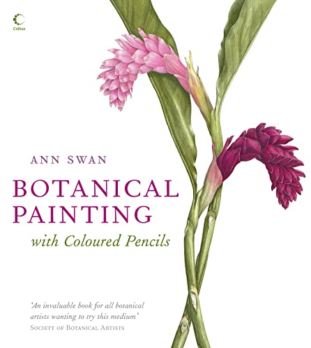 Botanical Painting with Coloured Pencils: The complete art guide to creating stunning illustrations von Collins