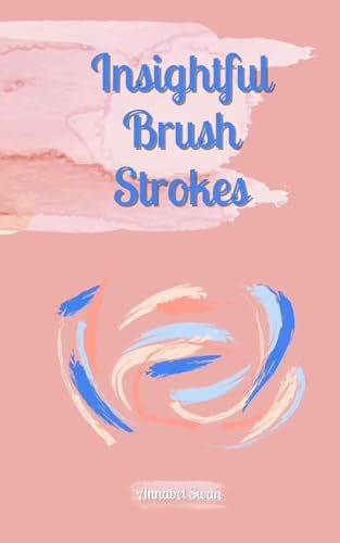 Insightful Brush Strokes von Book Fairy Publishing