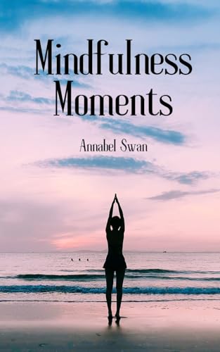 Mindfulness Moments von Book Fairy Publishing