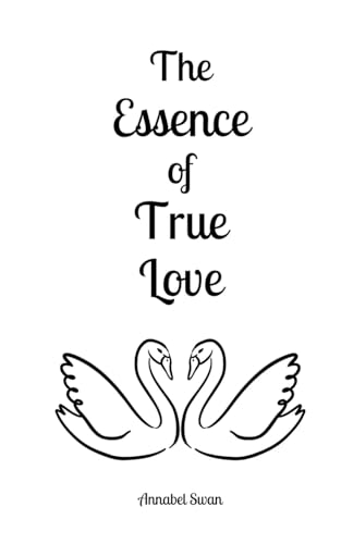 The Essence of True Love von Book Fairy Publishing