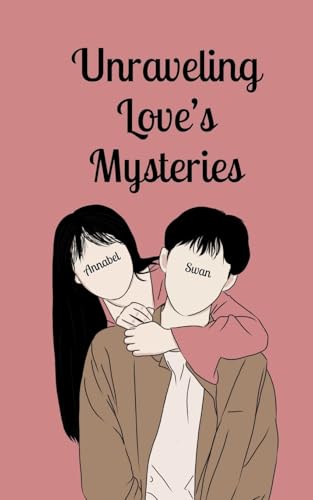 Unraveling Love's Mysteries von Book Fairy Publishing