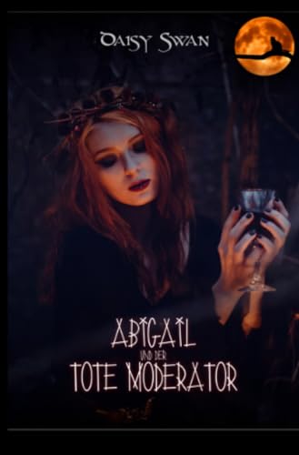 Abigail und der tote Moderator: Ein phantastischer Heimatorman von epubli