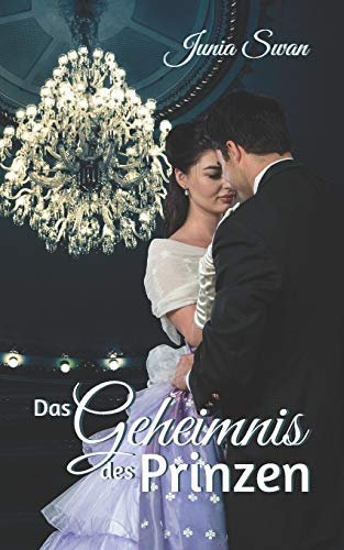 Das Geheimnis des Prinzen: Die Prinzen of St. Ives, Band 1 (Die Prinzen von St. Ives, Band 1) von Trueloverlag