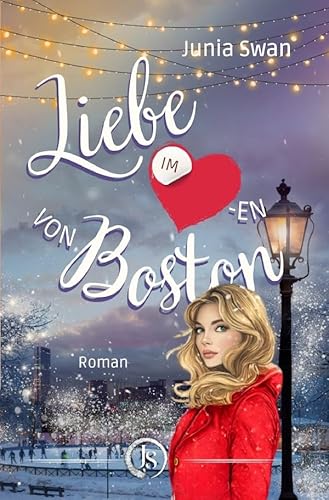 Liebe im Herzen / Liebe im Herzen von Boston: Eine Romanserie zwischen Wolkenkratzern und Küssen, Collector's Edition von epubli