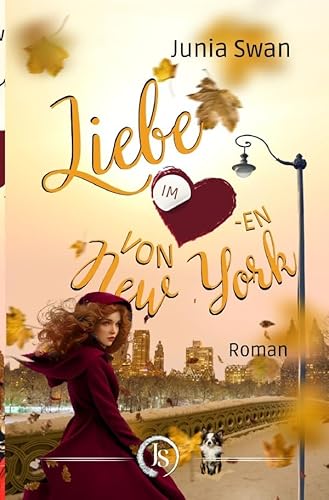 Liebe im Herzen / Liebe im Herzen von New York: Eine Romanserie zwischen Wolkenkratzern und Küssen, Collector's Edition von epubli