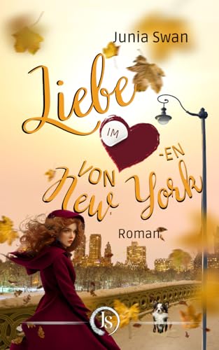 Liebe im Herzen von New York: Eine Romanserie zwischen Wolkenkratzern und Küssen