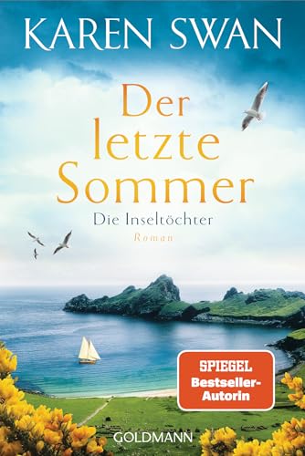Die Inseltöchter - Der letzte Sommer: Roman von Goldmann Verlag