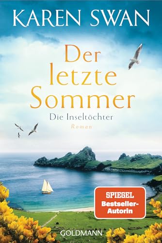 Die Inseltöchter - Der letzte Sommer: Roman von Goldmann