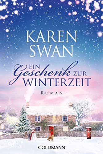 Ein Geschenk zur Winterzeit: Roman von Goldmann Verlag