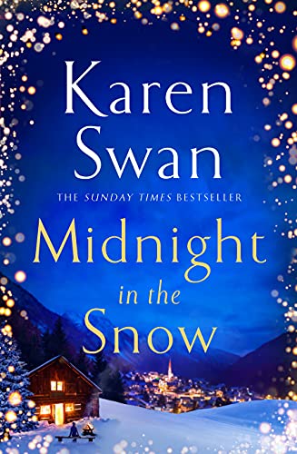 Midnight in the Snow: Lose Yourself in an Alpine Love Story to Thaw the Coldest Heart