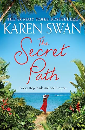 The Secret Path: The Romantic Adventure of a Lifetime Awaits . . .