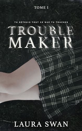 Troublemaker - Tome 1 von HACHETTE HLAB