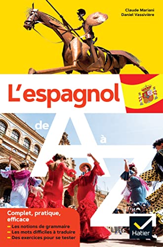 L'espagnol de A à Z: grammaire, conjugaison & difficultés de traduction von HATIER