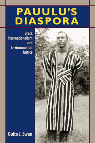 Pauulu’s Diaspora: Black Internationalism and Environmental Justice von University Press of Florida