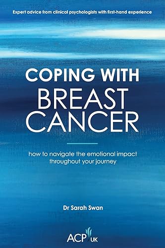 Coping With Breast Cancer: How to Navigate the emotional impact throughout your journey (Acpuk Book) von Sequoia Books