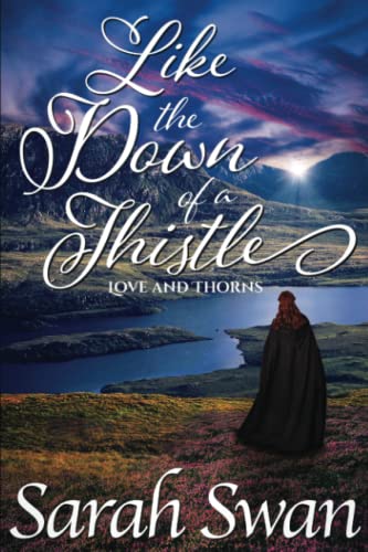Like the Down of a Thistle: A Historical Lesbian Romance (Love and Thorns, Band 1)