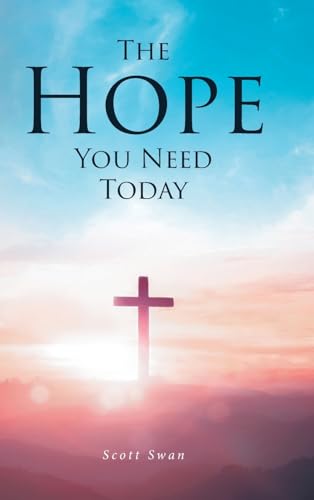 The Hope You Need Today