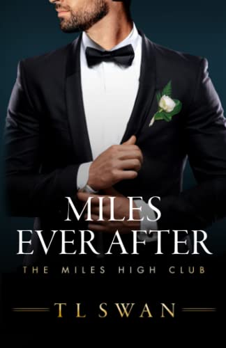 Miles Ever After (Miles High Series) von Independently published