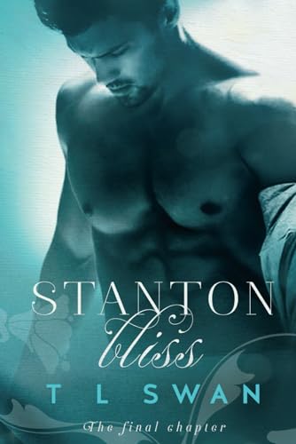 Stanton Bliss (Stanton Series, Band 4) von T L Swan