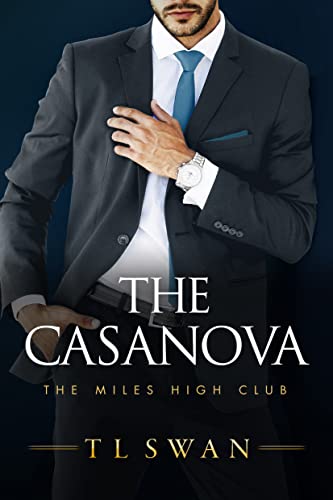 The Casanova (The Miles High Club, 3, Band 3) von Montlake