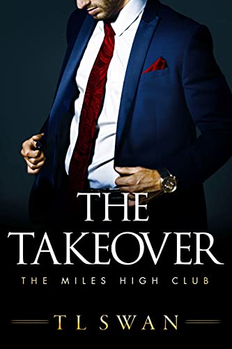 The Takeover (The Miles High Club, 2, Band 2)