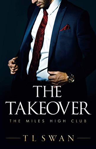 The Takeover (The Miles High Club, 2, Band 2)