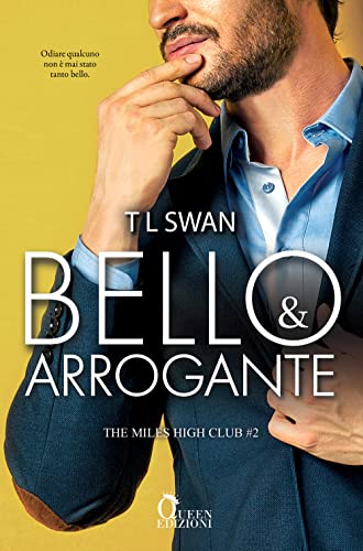 Bello e arrogante. The Miles High Club (Vol. 2)