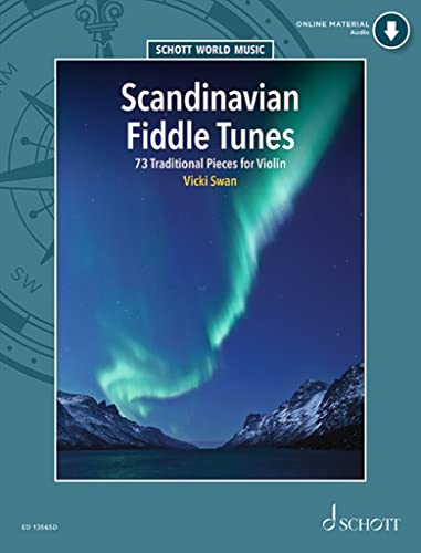 Scandinavian Fiddle Tunes: 73 Traditional Pieces for Violin. Violine. (Schott World Music)