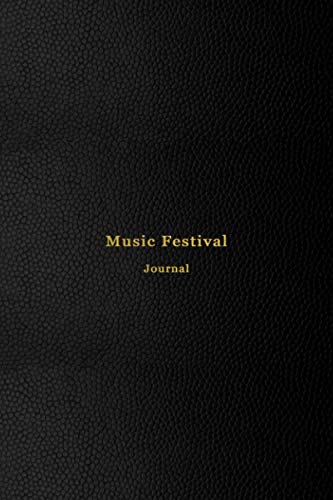 Music Festival Journal: A diary book for to track memories of music festivals, Concerts and band tours | Memory logbook for live music lovers and performers von Independently published