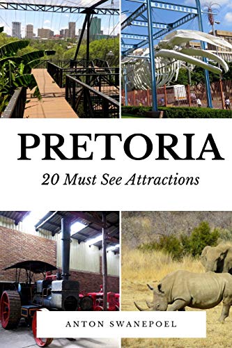 Pretoria: 20 Must See Attractions