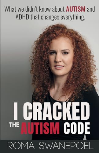 I Cracked The Autism Code: What We Didn't Know About Autism And ADHD That Changes Everything von selfpublishing.com