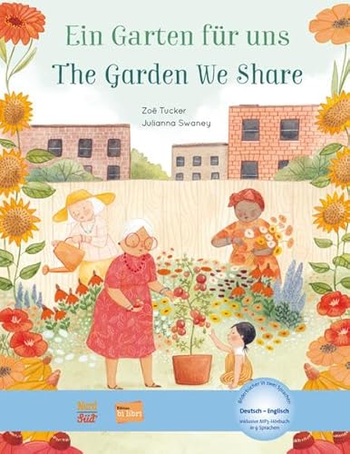 Ein Garten für uns: Kinderbuch Deutsch-Englisch mit MP3-Hörbuch zum Herunterladen von Hueber Verlag