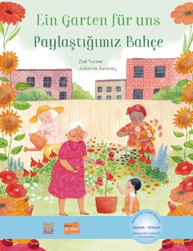 Ein Garten für uns: Kinderbuch Deutsch-Türkisch mit MP3-Hörbuch zum Herunterladen