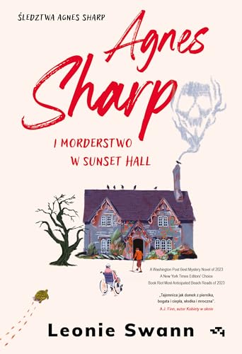 Agnes Sharp i morderstwo w Sunset Hall Agnes Sharp i morderstwo w Sunset Hall von Relacja