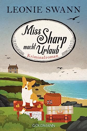 Miss Sharp macht Urlaub: Miss Sharp ermittelt 2 - Kriminalroman - von Goldmann