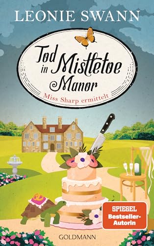 Tod in Mistletoe Manor: Miss Sharp ermittelt 3 - Kriminalroman von Goldmann