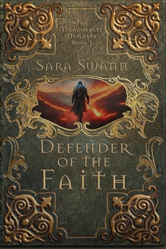 Defender of the Faith (The Drăculeşti Dynasty, Band 1) von WordCrafts Press