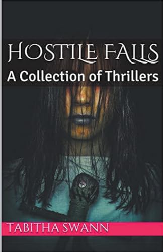 Hostile Falls A Collection of Thrillers von Trellis Publishing