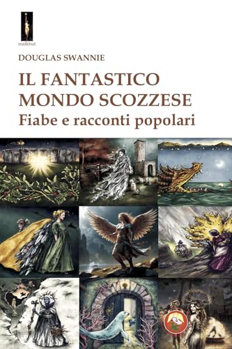 Il fantastico mondo scozzese. Fiabe e racconti popolari (Malkhut) von Tipheret