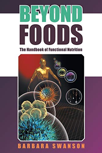 Beyond Foods: The Handbook of Functional Nutrition von Balboa Press