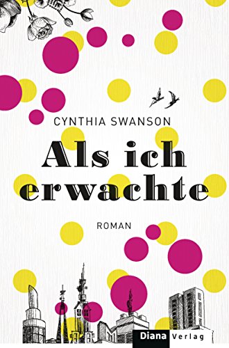 Als ich erwachte: Roman: Roman. Deutsche Erstausgabe