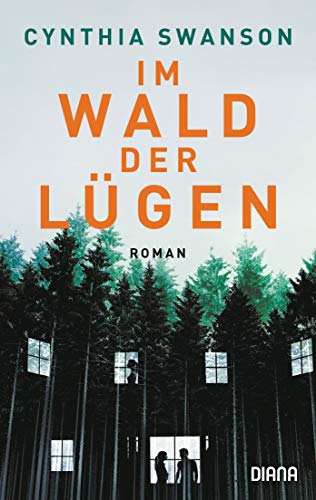Im Wald der Lügen: Roman