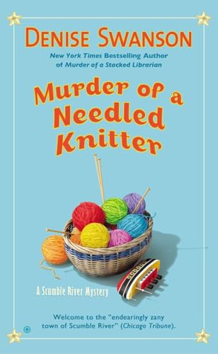 Murder of a Needled Knitter (Scumble River Mystery, Band 17)