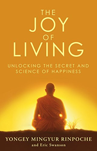 The Joy of Living: Unlocking the Secret and Science of Happiness von Bantam