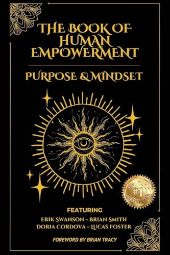 The Book of Human Empowerment: Purpose & Mindset von Integrity Publishing