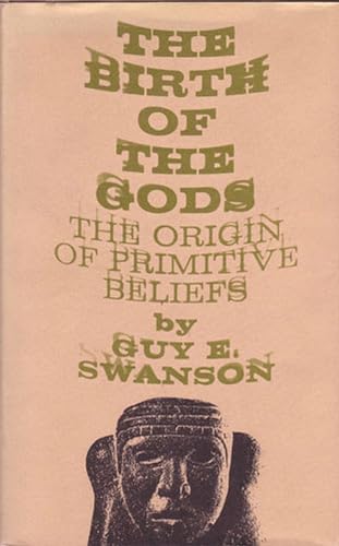 The Birth of the Gods: The Origin of Primitive Beliefs (Ann Arbor Paperbacks) von University of Michigan Press