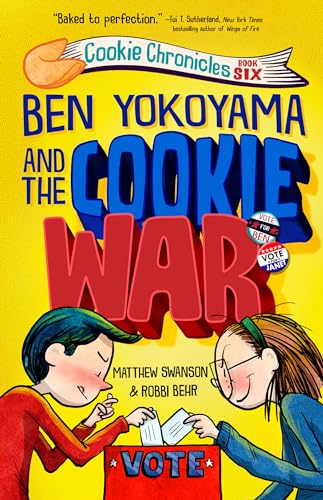 Ben Yokoyama and the Cookie War (Cookie Chronicles, Band 6) von Knopf Books for Young Readers