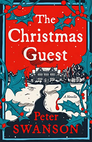 The Christmas Guest: A Novella The Christmas Guest: A Novella
